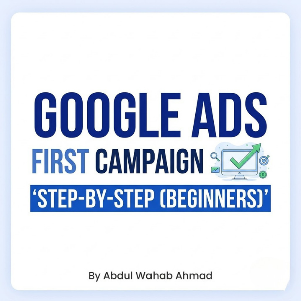 Master Google Ads setup with this step-by-step 2026 beginner's guide. Learn campaign types, keyword match rules, ad copy metrics, and tracking setup.